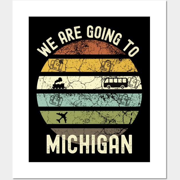 We Are Going To Michigan, Family Trip To Michigan, Road Trip to Michigan, Holiday Trip to Michigan, Family Reunion in Michigan, Holidays in Wall Art by DivShot 